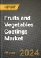 Fruits and Vegetables Coatings Market: Industry Size, Share, Competition, Trends, Growth Opportunities and Forecasts by Region - Insights and Outlook by Product, 2024 to 2031 - Product Image