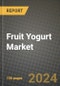 Fruit Yogurt Market: Industry Size, Share, Competition, Trends, Growth Opportunities and Forecasts by Region - Insights and Outlook by Product, 2024 to 2031 - Product Image