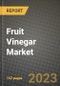 Fruit Vinegar Market Size & Market Share Data, Latest Trend Analysis and Future Growth Intelligence Report - Forecast by Sources, by Form, by Application, Analysis and Outlook from 2023 to 2030 - Product Image