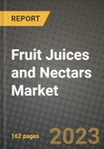 Fruit Juices and Nectars Market Size & Market Share Data, Latest Trend Analysis and Future Growth Intelligence Report - Forecast by Type, by Distribution Channel, Analysis and Outlook from 2023 to 2030- Product Image