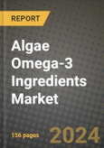 Algae Omega-3 Ingredients Market: Industry Size, Share, Competition, Trends, Growth Opportunities and Forecasts by Region - Insights and Outlook by Product, 2024 to 2031- Product Image