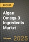 Algae Omega-3 Ingredients Market: Industry Size, Share, Competition, Trends, Growth Opportunities and Forecasts by Region - Insights and Outlook by Product, 2024 to 2031 - Product Thumbnail Image