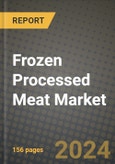 Frozen Processed Meat Market: Industry Size, Share, Competition, Trends, Growth Opportunities and Forecasts by Region - Insights and Outlook by Product, 2024 to 2031- Product Image