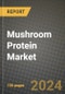 Mushroom Protein Market: Industry Size, Share, Competition, Trends, Growth Opportunities and Forecasts by Region - Insights and Outlook by Product, 2024 to 2031 - Product Thumbnail Image