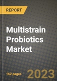 Multistrain Probiotics Market Size & Market Share Data, Latest Trend Analysis and Future Growth Intelligence Report - Forecast by Applications, by End-Use, Analysis and Outlook from 2023 to 2030- Product Image
