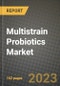 Multistrain Probiotics Market Size & Market Share Data, Latest Trend Analysis and Future Growth Intelligence Report - Forecast by Applications, by End-Use, Analysis and Outlook from 2023 to 2030 - Product Thumbnail Image
