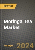 Moringa Tea Market: Industry Size, Share, Competition, Trends, Growth Opportunities and Forecasts by Region - Insights and Outlook by Product, 2024 to 2031- Product Image