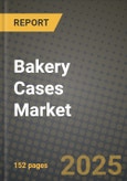 Bakery Cases Market Size & Market Share Data, Latest Trend Analysis and Future Growth Intelligence Report - Forecast by Product, by Installation, by Application, by Glass Style, by Price Range, by Sales Channel, Analysis and Outlook from 2023 to 2030- Product Image