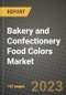 Bakery and Confectionery Food Colors Market Size & Market Share Data, Latest Trend Analysis and Future Growth Intelligence Report - Forecast by Type, by Form, by Solubility, Analysis and Outlook from 2023 to 2030 - Product Image