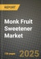 Monk Fruit Sweetener Market: Industry Size, Share, Competition, Trends, Growth Opportunities and Forecasts by Region - Insights and Outlook by Product, 2024 to 2031 - Product Image