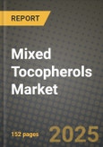 2024 Mixed Tocopherols Market Outlook Report: Industry Size, Market Shares Data, Insights, Growth Trends, Opportunities, Competition 2023 to 2031- Product Image