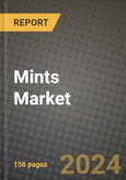 Mints Market: Industry Size, Share, Competition, Trends, Growth Opportunities and Forecasts by Region - Insights and Outlook by Product, 2024 to 2031- Product Image