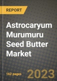Astrocaryum Murumuru Seed Butter Market Size & Market Share Data, Latest Trend Analysis and Future Growth Intelligence Report - Forecast by Form, by Application, by End Use, by Sales Channel, Analysis and Outlook from 2023 to 2030- Product Image