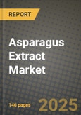 Asparagus Extract Market Size & Market Share Data, Latest Trend Analysis and Future Growth Intelligence Report - Forecast by Form, by End User, Analysis and Outlook from 2023 to 2030- Product Image