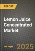 Lemon Juice Concentrated Market Size & Market Share Data, Latest Trend Analysis and Future Growth Intelligence Report - Forecast by Product Type, by Product Form, by End User, by Distribution Channel, Analysis and Outlook from 2023 to 2030- Product Image