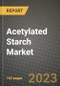 Acetylated Starch Market Size & Market Share Data, Latest Trend Analysis and Future Growth Intelligence Report - Forecast by End User, by Application, Analysis and Outlook from 2023 to 2030 - Product Image