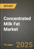 Concentrated Milk Fat Market: Industry Size, Share, Competition, Trends, Growth Opportunities and Forecasts by Region - Insights and Outlook by Product, 2024 to 2031- Product Image