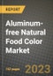 Aluminum-free Natural Food Color Market Size & Market Share Data, Latest Trend Analysis and Future Growth Intelligence Report - Forecast by Type, by End User, Analysis and Outlook from 2023 to 2030 - Product Image