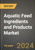 Aquatic Feed Ingredients and Products Market: Industry Size, Share, Competition, Trends, Growth Opportunities and Forecasts by Region - Insights and Outlook by Product, 2024 to 2031- Product Image