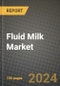 Fluid Milk Market Size & Market Share Data, Latest Trend Analysis and Future Growth Intelligence Report - Forecast by Source, by Type, by Application, by Distribution Channel, Analysis and Outlook from 2023 to 2030 - Product Image