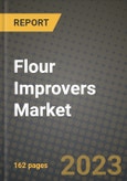 Flour Improvers Market Size & Market Share Data, Latest Trend Analysis and Future Growth Intelligence Report - Forecast by Form, by Product Type, by End User, by Sales Channel, Analysis and Outlook from 2023 to 2030- Product Image