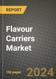 Flavour Carriers Market: Industry Size, Share, Competition, Trends, Growth Opportunities and Forecasts by Region - Insights and Outlook by Product, 2024 to 2031- Product Image