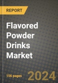Flavored Powder Drinks Market: Industry Size, Share, Competition, Trends, Growth Opportunities and Forecasts by Region - Insights and Outlook by Product, 2024 to 2031- Product Image
