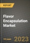Flavor Encapsulation Market Size & Market Share Data, Latest Trend Analysis and Future Growth Intelligence Report - Forecast by Form, by Flavor, by Technology, by End Use, Analysis and Outlook from 2023 to 2030 - Product Image