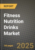 Fitness Nutrition Drinks Market Size & Market Share Data, Latest Trend Analysis and Future Growth Intelligence Report - Forecast by Packaging, by Distribution Channel, Analysis and Outlook from 2023 to 2030- Product Image