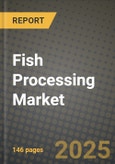 Fish Processing Market: Industry Size, Share, Competition, Trends, Growth Opportunities and Forecasts by Region - Insights and Outlook by Product, 2024 to 2031- Product Image