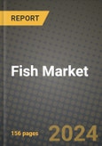 Fish Market: Industry Size, Share, Competition, Trends, Growth Opportunities and Forecasts by Region - Insights and Outlook by Product, 2024 to 2031- Product Image