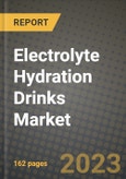 Electrolyte Hydration Drinks Market Size & Market Share Data, Latest Trend Analysis and Future Growth Intelligence Report - Forecast by Form, by Application, by Distribution Channel, Analysis and Outlook from 2023 to 2030- Product Image