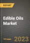 Edible Oils Market Size & Market Share Data, Latest Trend Analysis and Future Growth Intelligence Report - Forecast by Nature, by End Use, by Type, by Distribution Channel, Analysis and Outlook from 2023 to 2030 - Product Image