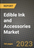 Edible Ink and Accessories Market Size & Market Share Data, Latest Trend Analysis and Future Growth Intelligence Report - Forecast by Product Type, by Application, by End Use, by Sales Channel, Analysis and Outlook from 2023 to 2030- Product Image