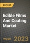 Edible Films And Coating Market Size & Market Share Data, Latest Trend Analysis and Future Growth Intelligence Report - Forecast by Ingredient Type, by Application, Analysis and Outlook from 2023 to 2030 - Product Image