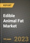 Edible Animal Fat Market Size & Market Share Data, Latest Trend Analysis and Future Growth Intelligence Report - Forecast by Type, by Application, Analysis and Outlook from 2023 to 2030 - Product Image