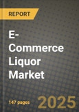 E-Commerce Liquor Market Size & Market Share Data, Latest Trend Analysis and Future Growth Intelligence Report - Forecast by Product Type, by Application, by Distribution Channel, Analysis and Outlook from 2023 to 2030- Product Image