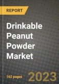 Drinkable Peanut Powder Market Size & Market Share Data, Latest Trend Analysis and Future Growth Intelligence Report - Forecast by Type, by Application, by Distribution, Analysis and Outlook from 2023 to 2030- Product Image