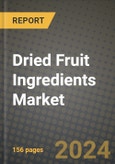 Dried Fruit Ingredients Market: Industry Size, Share, Competition, Trends, Growth Opportunities and Forecasts by Region - Insights and Outlook by Product, 2024 to 2031- Product Image
