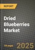 Dried Blueberries Market: Industry Size, Share, Competition, Trends, Growth Opportunities and Forecasts by Region - Insights and Outlook by Product, 2024 to 2031- Product Image