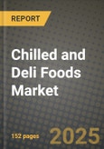 2025 Chilled and Deli Foods Market Report - Industry Size, Competition, Trends and Growth Opportunities by Region - Forecast by Types and Applications (2024-2032)- Product Image