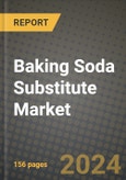 Baking Soda Substitute Market: Industry Size, Share, Competition, Trends, Growth Opportunities and Forecasts by Region - Insights and Outlook by Product, 2024 to 2031- Product Image