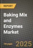 Baking Mix and Enzymes Market Size & Market Share Data, Latest Trend Analysis and Future Growth Intelligence Report - Forecast by Type, by Application, Analysis and Outlook from 2023 to 2030- Product Image