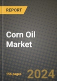Corn Oil Market: Industry Size, Share, Competition, Trends, Growth Opportunities and Forecasts by Region - Insights and Outlook by Product, 2024 to 2031- Product Image