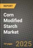 Corn Modified Starch Market Size & Market Share Data, Latest Trend Analysis and Future Growth Intelligence Report - Forecast by Product, by Material, by Function, Analysis and Outlook from 2023 to 2030- Product Image