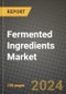 Fermented Ingredients Market: Industry Size, Share, Competition, Trends, Growth Opportunities and Forecasts by Region - Insights and Outlook by Product, 2024 to 2031 - Product Thumbnail Image