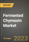 Fermented Chymosin Market Size & Market Share Data, Latest Trend Analysis and Future Growth Intelligence Report - Forecast by Form, by End-Use, by Sales Channel, Analysis and Outlook from 2023 to 2030- Product Image