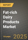 2025 Fat-rich Dairy Products Market Report - Industry Size, Competition, Trends and Growth Opportunities by Region - Forecast by Types and Applications (2024-2032)- Product Image