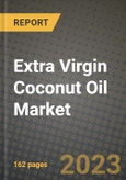 Extra Virgin Coconut Oil Market Size & Market Share Data, Latest Trend Analysis and Future Growth Intelligence Report - Forecast by Application, by Distribution Channel, Analysis and Outlook from 2023 to 2030- Product Image