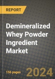 Demineralized Whey Powder Ingredient Market: Industry Size, Share, Competition, Trends, Growth Opportunities and Forecasts by Region - Insights and Outlook by Product, 2024 to 2031- Product Image